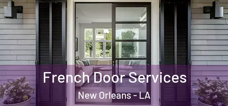 French Door Services New Orleans - LA